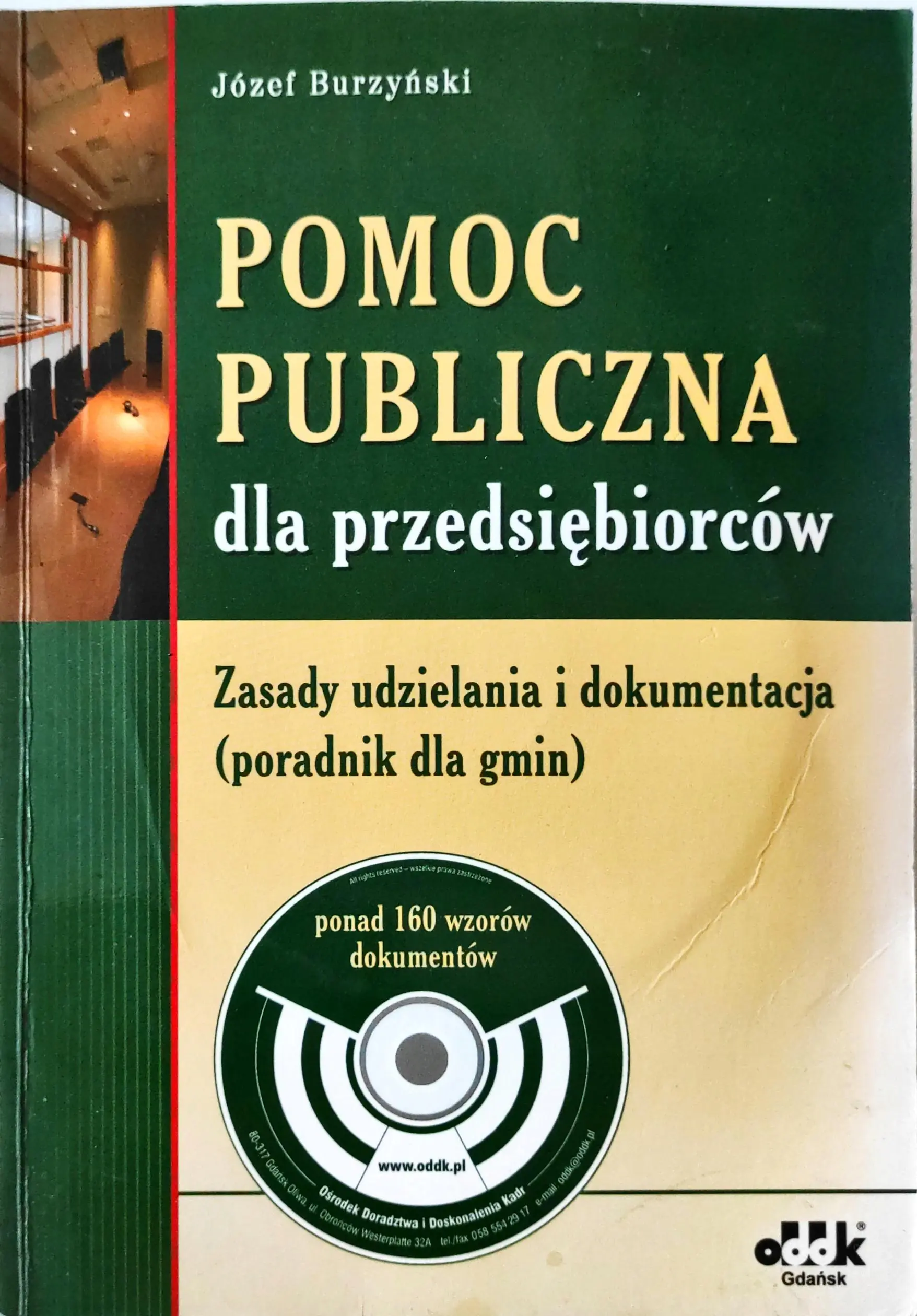 Książka - POMOC PUBLICZNA DLA PRZEDSIĘBIORCÓW ZASADY UDZIELANIA I DOKUMENTACJA PORADNIK DLA GMIN