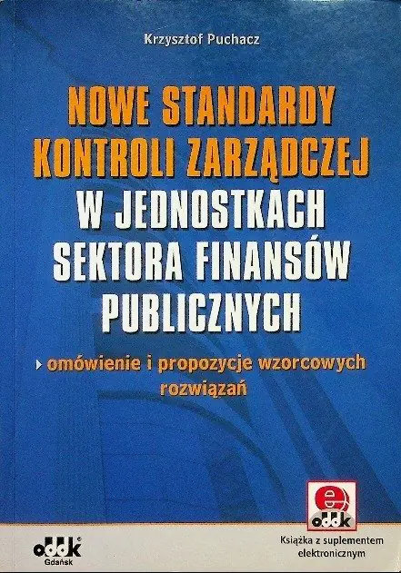 Książka - Nowe standardy kontroli zarządczej w jednostkach sektora finansów publicznych. Outlet