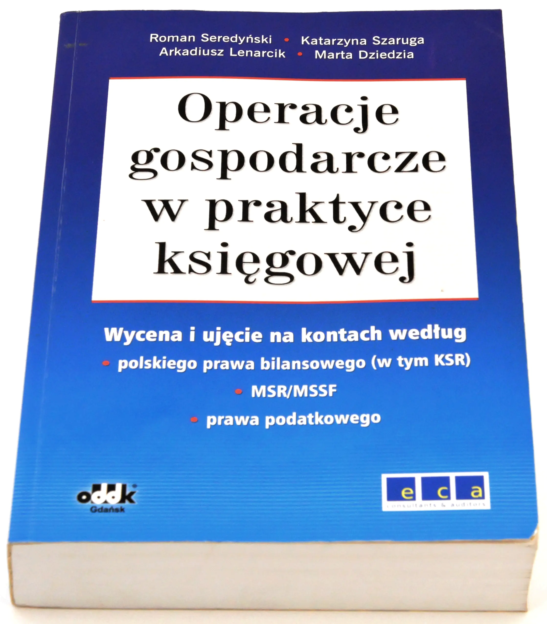 Książka - Operacje gospodarcze w praktyce księgowej. Wycena i ujęcie na kontach według polskiego prawa bilansowego