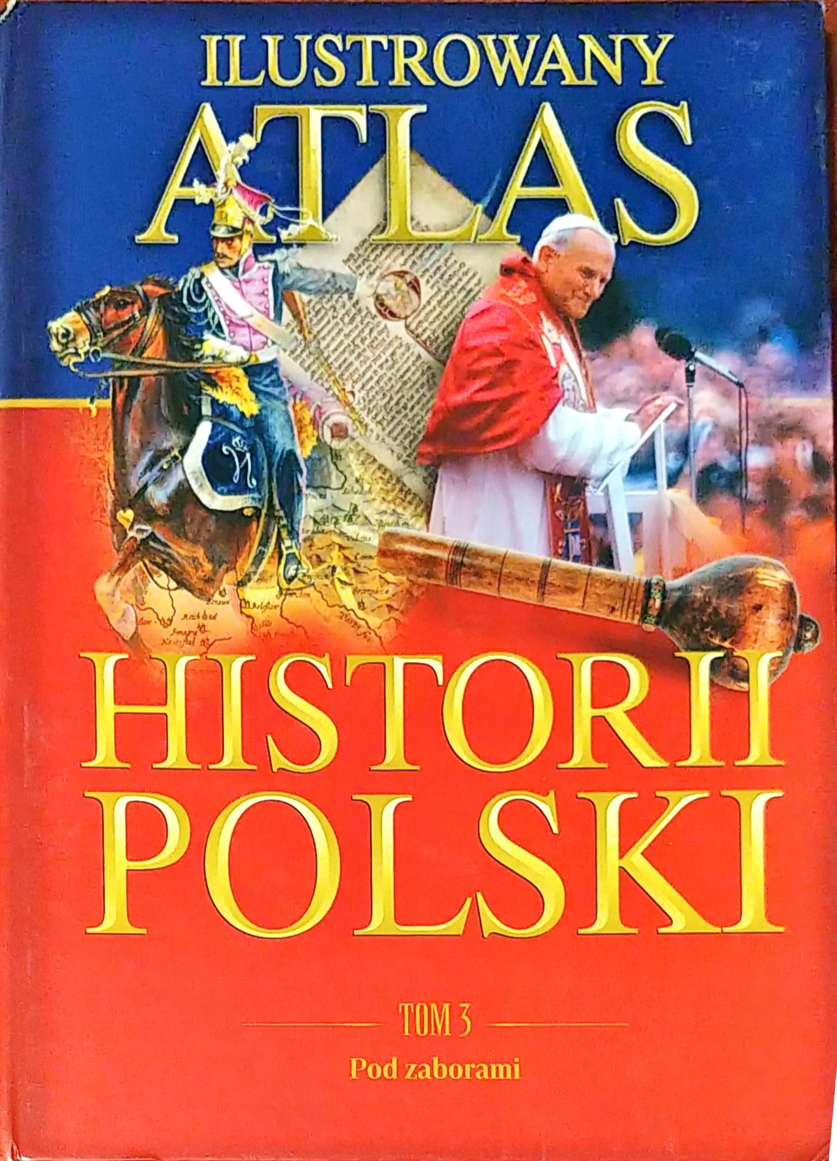 Książka - Ilustrowany atlas historii Polski. Tom 3. Pod zaborami