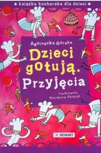 Książka - Dzieci gotują. Przyjęcia
