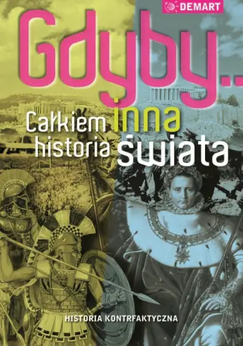 Książka - Gdyby… Całkiem inna historia świata