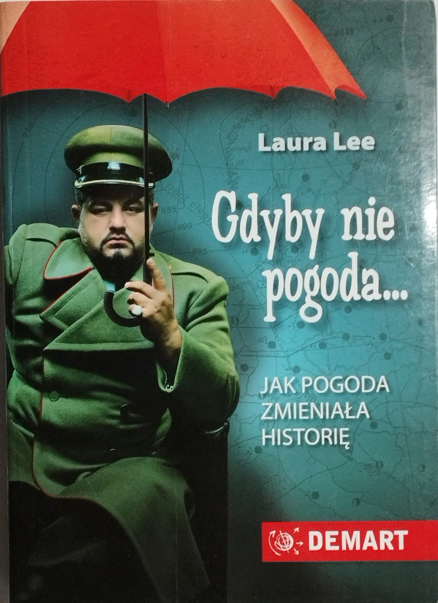 Książka - Gdyby nie pogoda... Jak pogoda zmieniała historię
