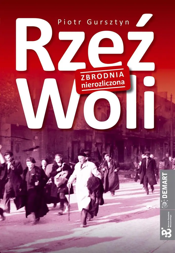 Książka - Rzeź Woli. Zbrodnia nierozliczona