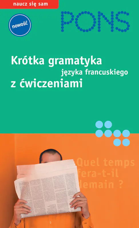 Książka - PONS. Krótka Gramatyka Języka Francuskiego z Ćwiczeniami