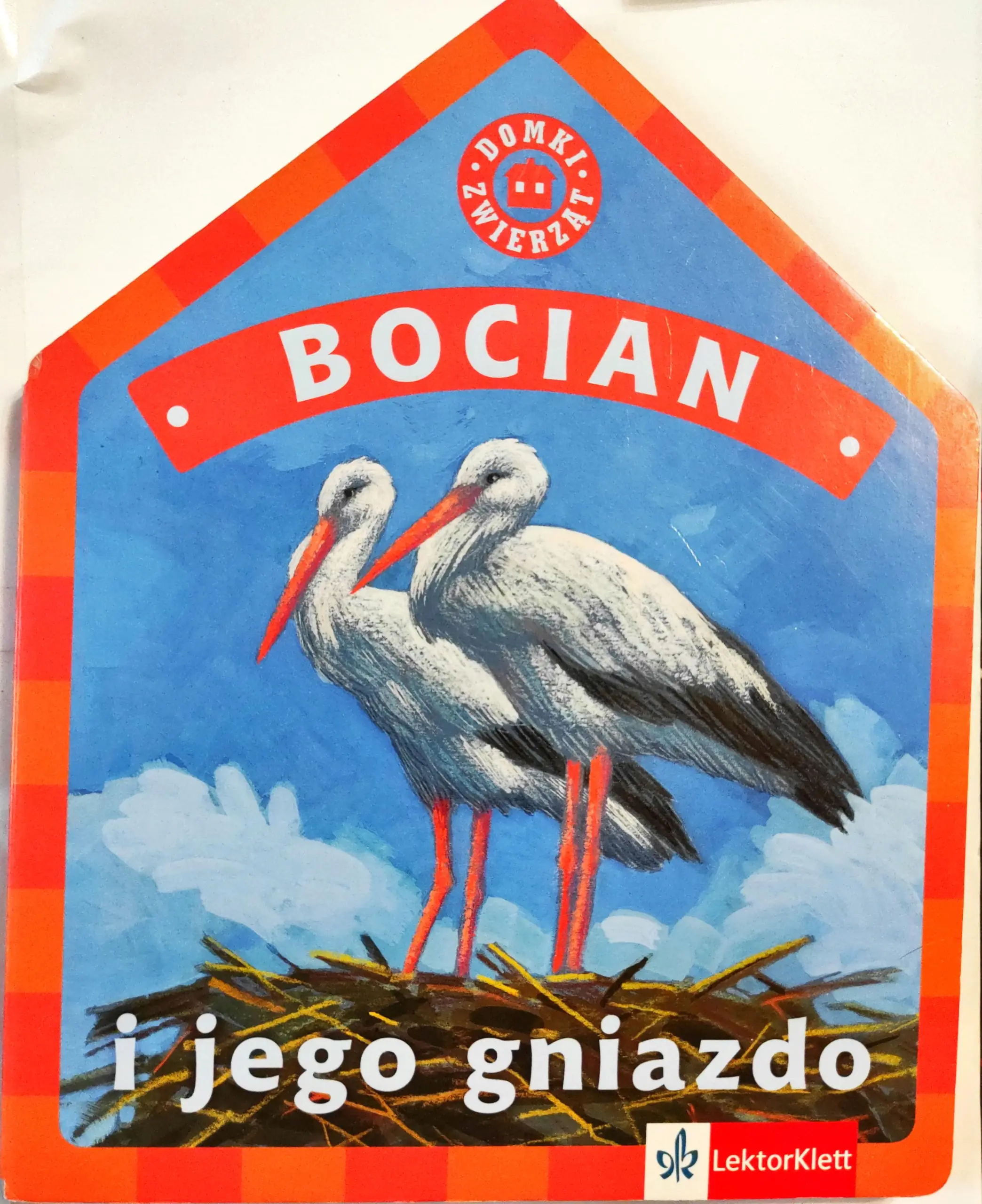 Książka - Domki zwierząt. Bocian i jego gniazdo