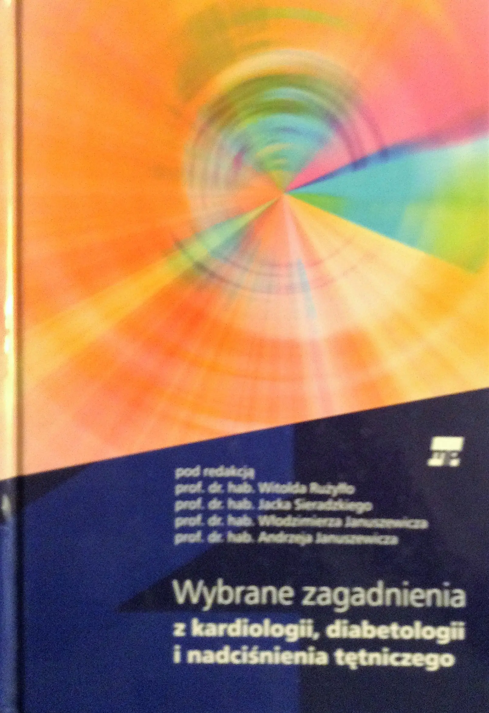 Książka - Wybrane zagadnienia z kardiologii diabetologii i nadciśnienia tętniczego