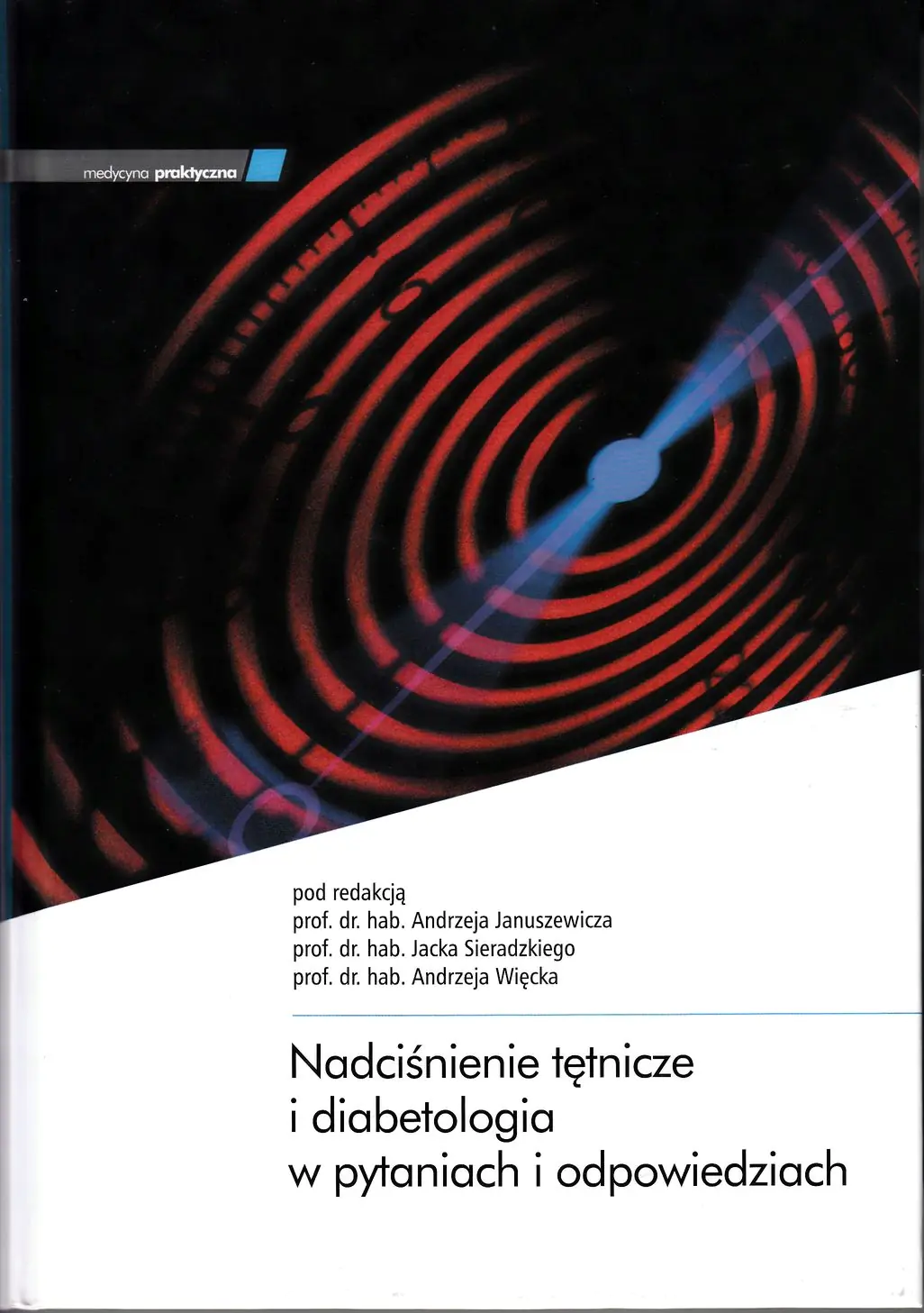 Książka - Nadciśnienie tętnicze i diabetologia w pytaniach i odpowiedziach
