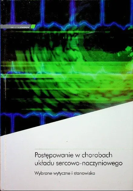 Książka - Postępowanie w chorobach układu sercowo naczyniowego