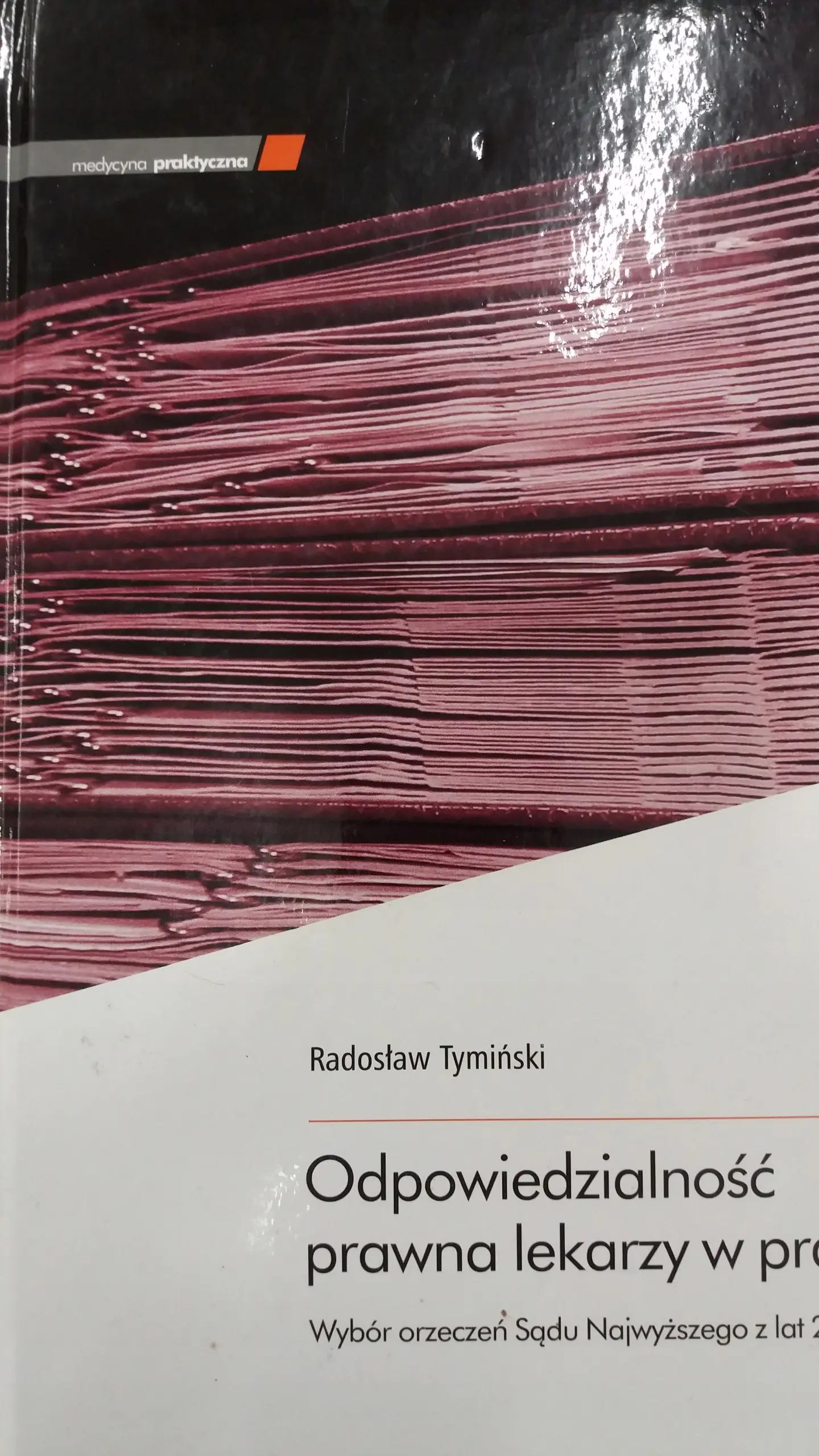Książka - Odpowiedzialność prawna lekarzy w praktyce