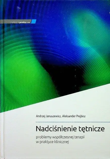 Książka - Nadciśnienie tętnicze problemy współczesnej terapii w praktyce klinicznej