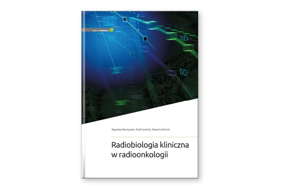Książka - Radiobiologia kliniczna w radioonkologii
