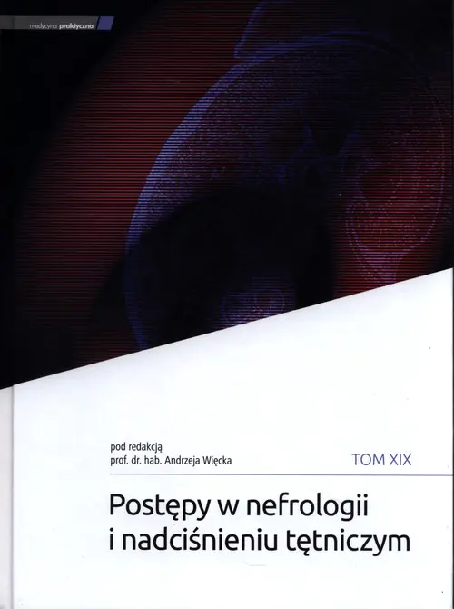 Książka - Postępy w nefrologii i nadciśnieniu tętniczym. Tom 19