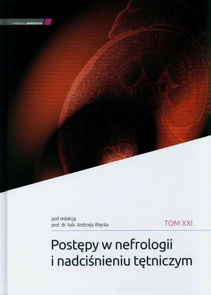 Książka - Postępy w nefrologii i nadciśnieniu tętniczym. Tom 21