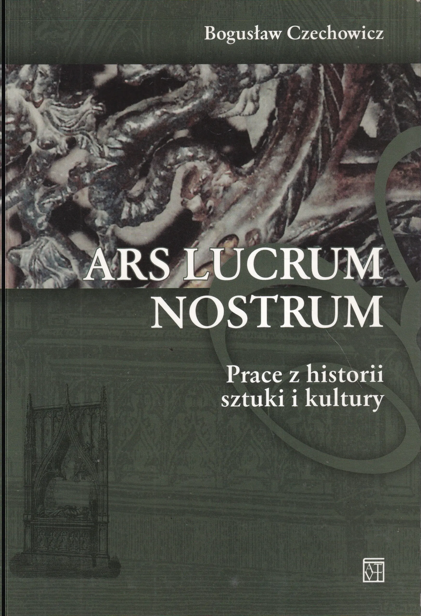 Książka - Ars Lucrum Nostrum. Prace z historii sztuki i kultury