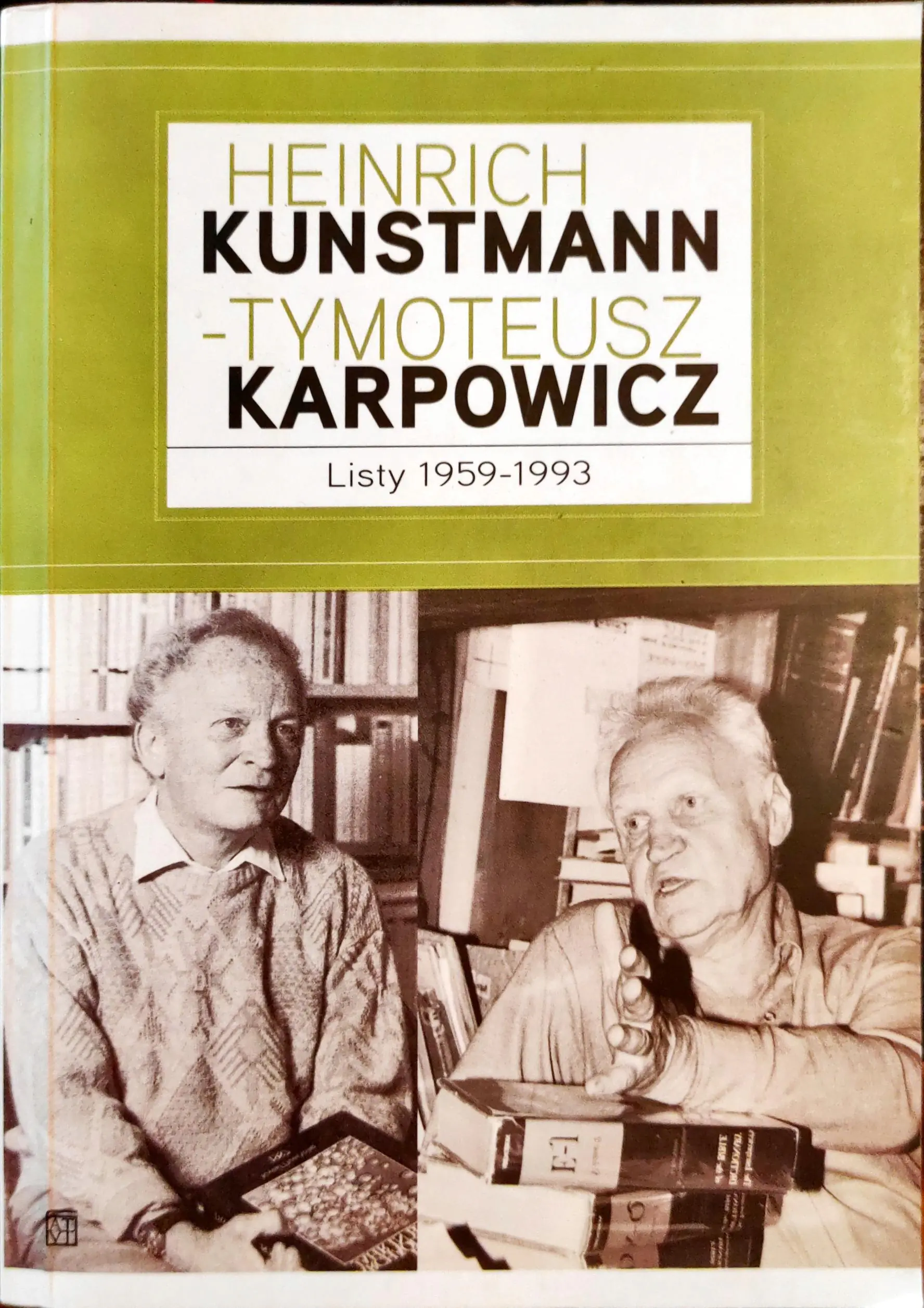 Książka - Heinrich Kunstmann Tymoteusz Karpowicz Listy 1959-1993