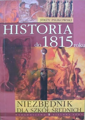Książka - Historia do 1815 roku. Niezbędnik dla szkół średnich