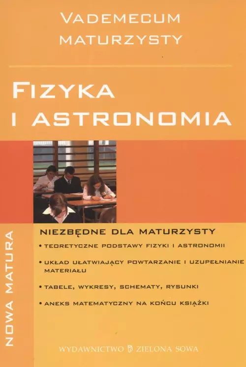 Książka - Vademecum maturzysty. Fizyka i Astronomia, nowa matura