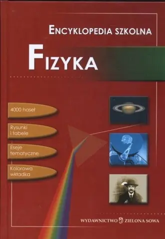 Książka - Fizyka. Encyklopedia szkolna