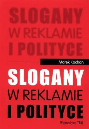 Książka - Slogany w reklamie i polityce