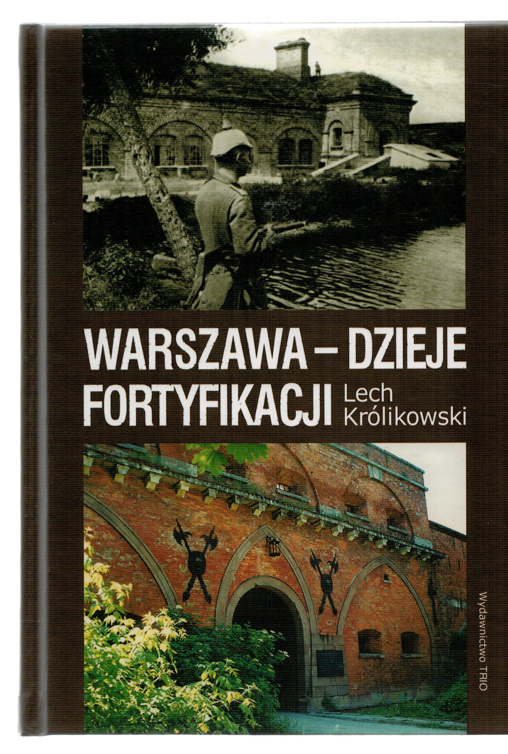 Książka - Warszawa Dzieje fortyfikacji - Lech Królikowski - 