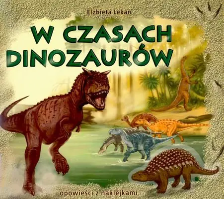 Książka - W czasach dinozaurów
