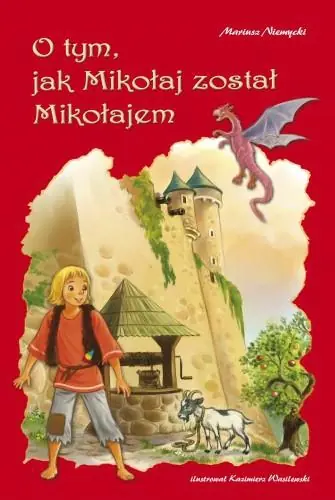 Książka - O tym jak Mikołaj został Mikołajem
