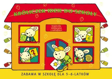 Książka - Króliczek idzie do szkoły