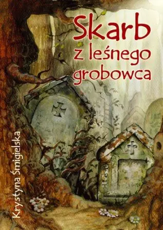 Książka - Skarb z leśnego grobowca