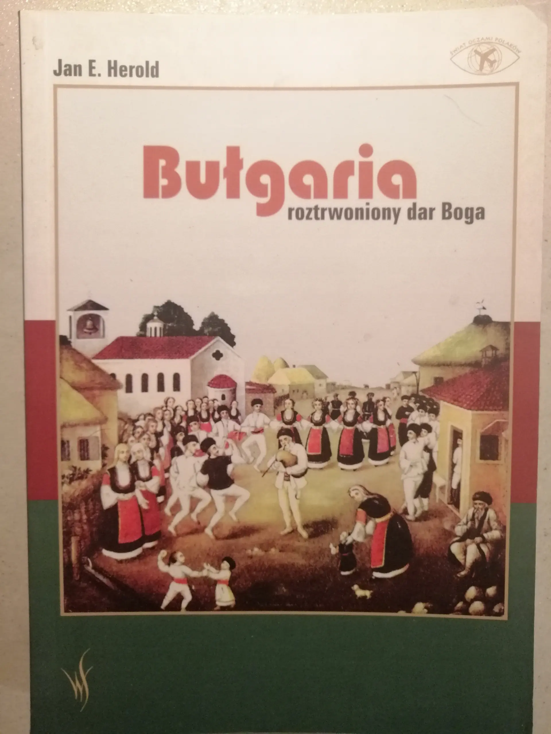 Książka - Bułgaria - roztrwoniony dar Boga
