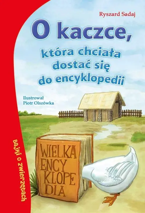 Książka - O kaczce, która chciała dostać się do encyklopedii