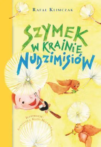 Szymek w krainie Nudzimisiów