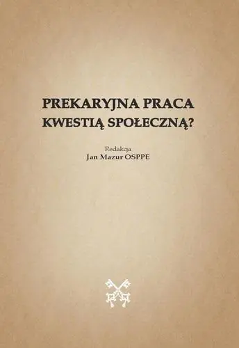Książka - Prekaryjna praca kwestią społeczną?