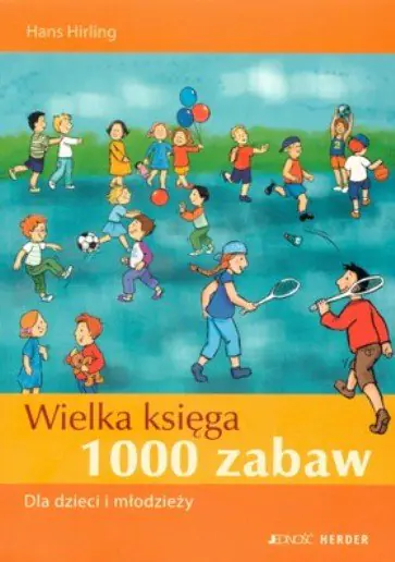 Książka - Wielka księga. 1000 zabaw