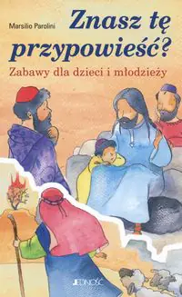 Książka - Znasz tę przypowieść? Zabawy dla dzieci i młodzieży
