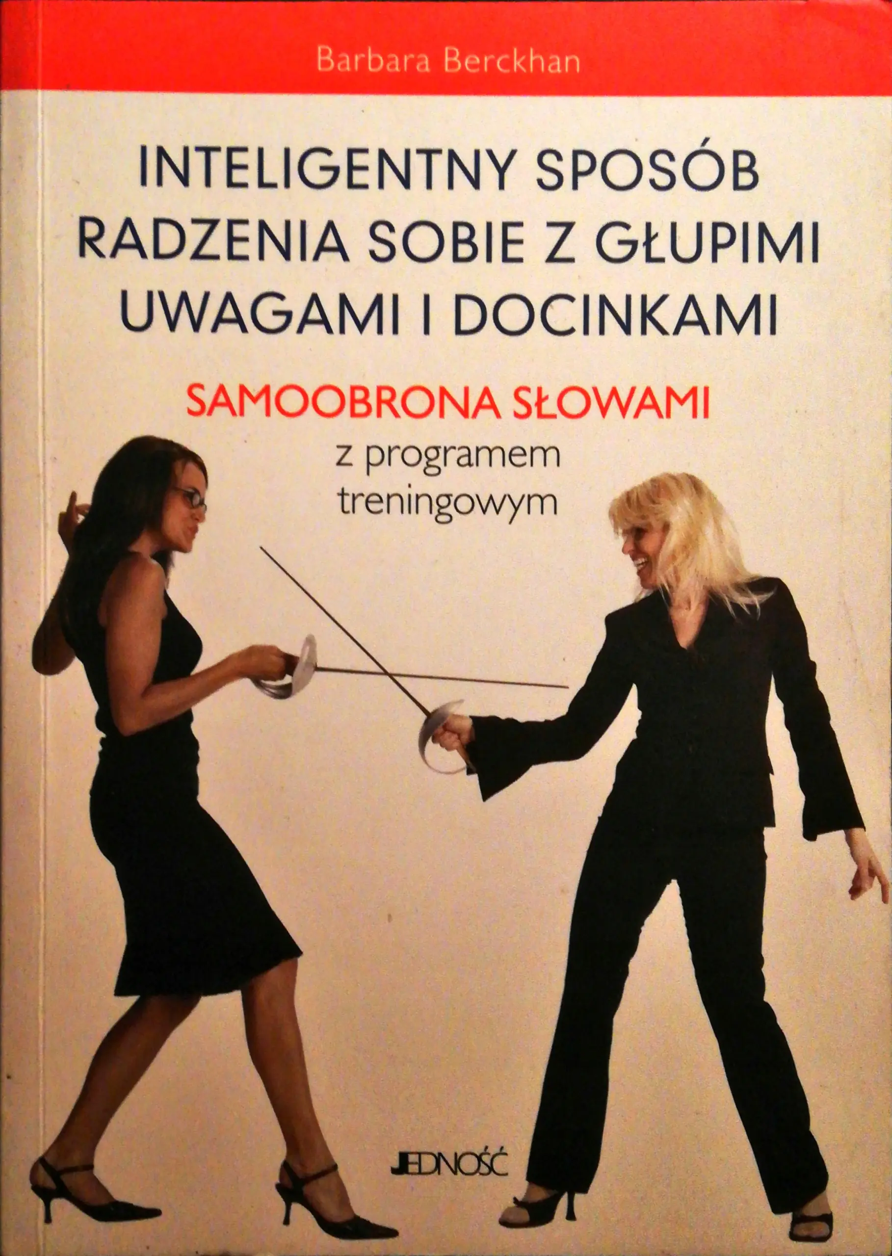 Książka - Inteligentny Sposób Radzenia Sobie z Głupimi Uwagami i Docinkami