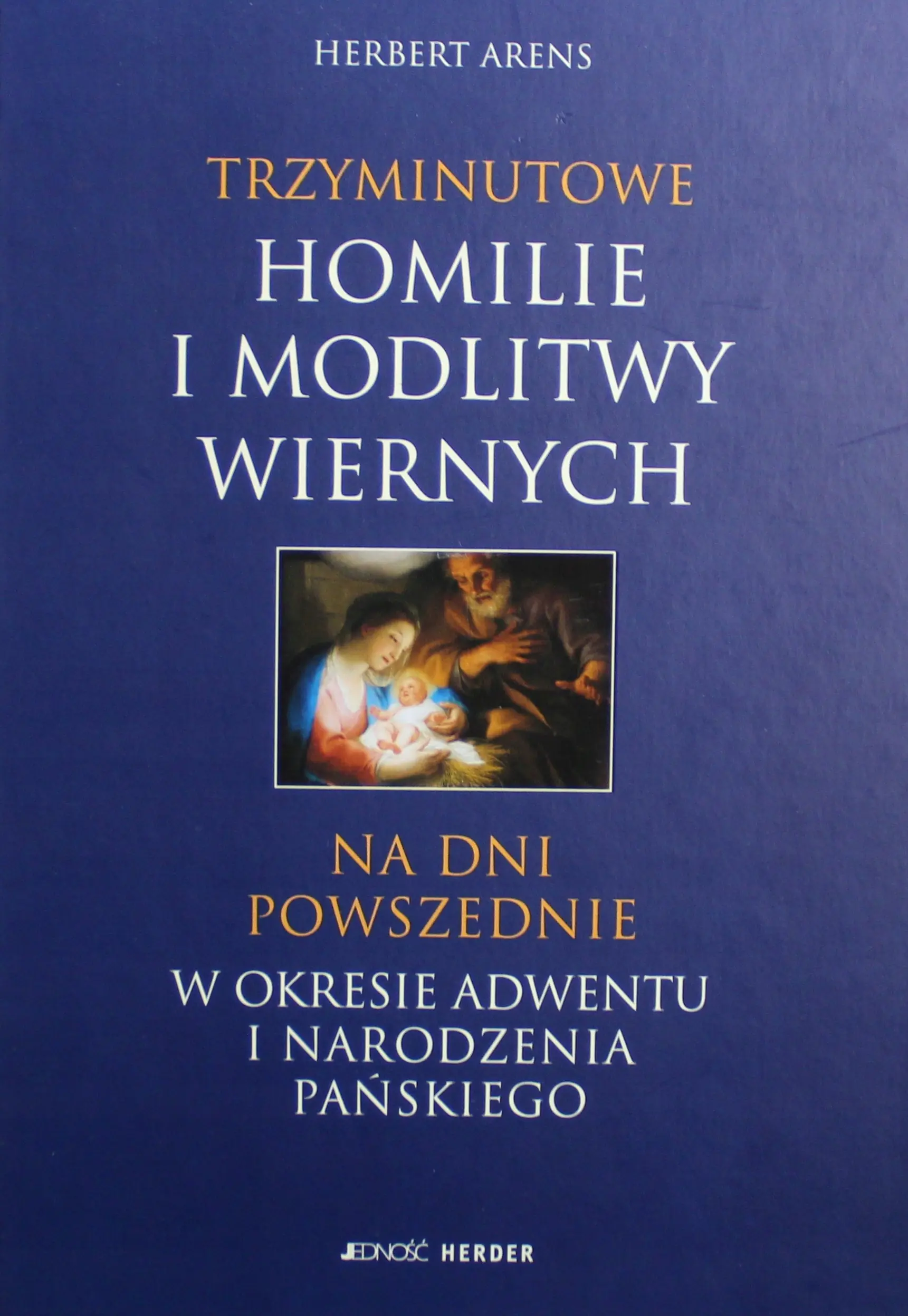 Książka - Trzyminutowe homilie i modlitwy wiernych na dni powszednie w okresie Adwentu i Narodzenia Pańskiego