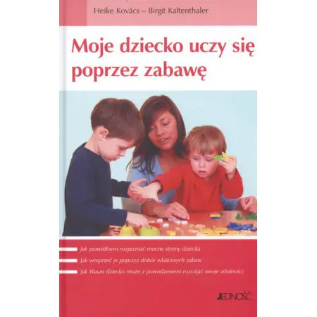 Moje dziecko uczy się poprzez zabawę