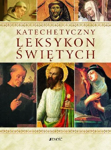 Książka - Katechetyczny Leksykon Świetych