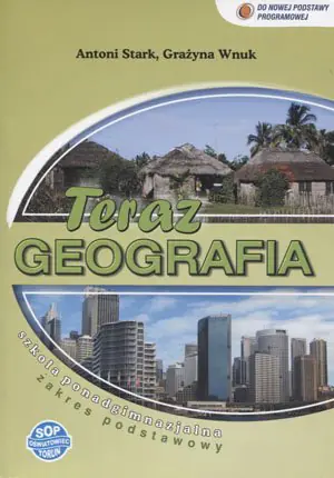 Książka - Teraz geografia. Podręcznik. Zakres podstawowy. Szkoła ponadgimnazjalna