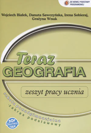 Książka - Teraz geografia. Ćwiczenia. Klasa 1-3. Szkoła ponadgimnazjalna. Zakres podstawowy