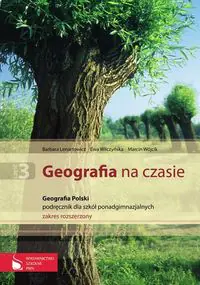 Książka - Geografia na czasie Część 3 Podręcznik Geografia Polski Zakres rozszerzony