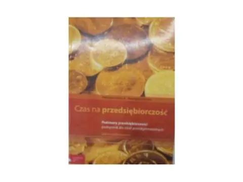 Książka - Czas na przedsiębiorczość. Klasa 1-3 Podręcznik Zakres podstawowy