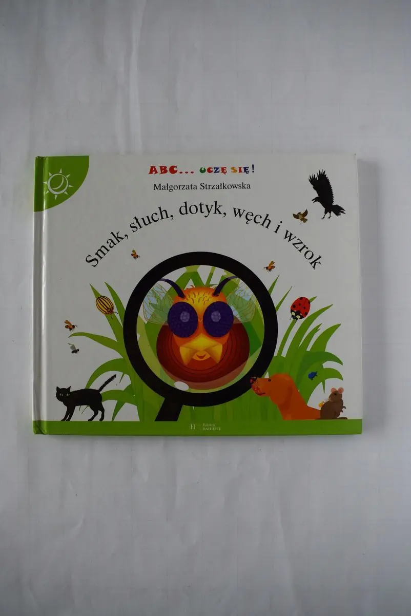 Książka - ABC... uczę się! Smak, słuch, dotyk, węch i wzrok