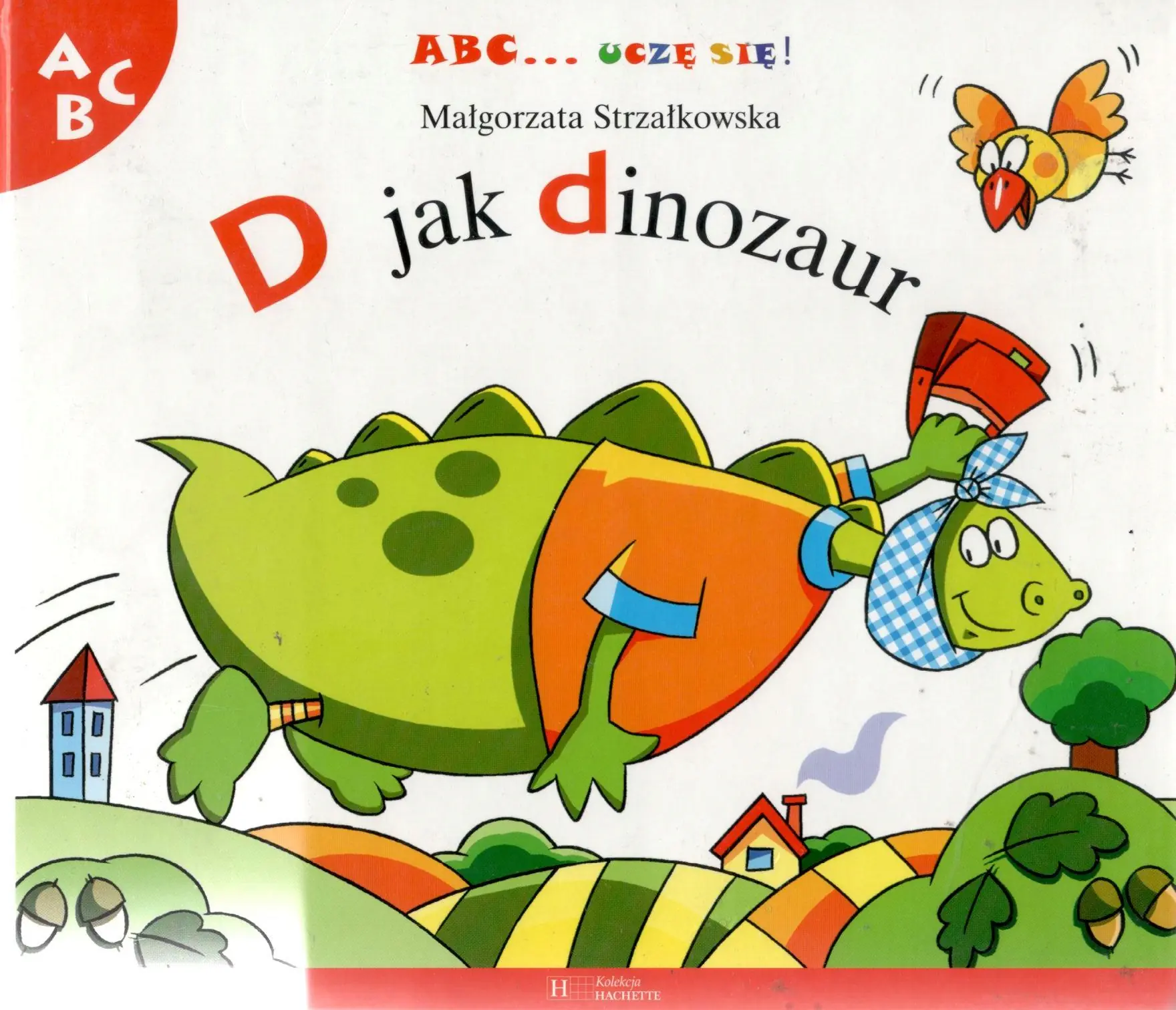 Książka - ABC... uczę się! D jak Dinozaur