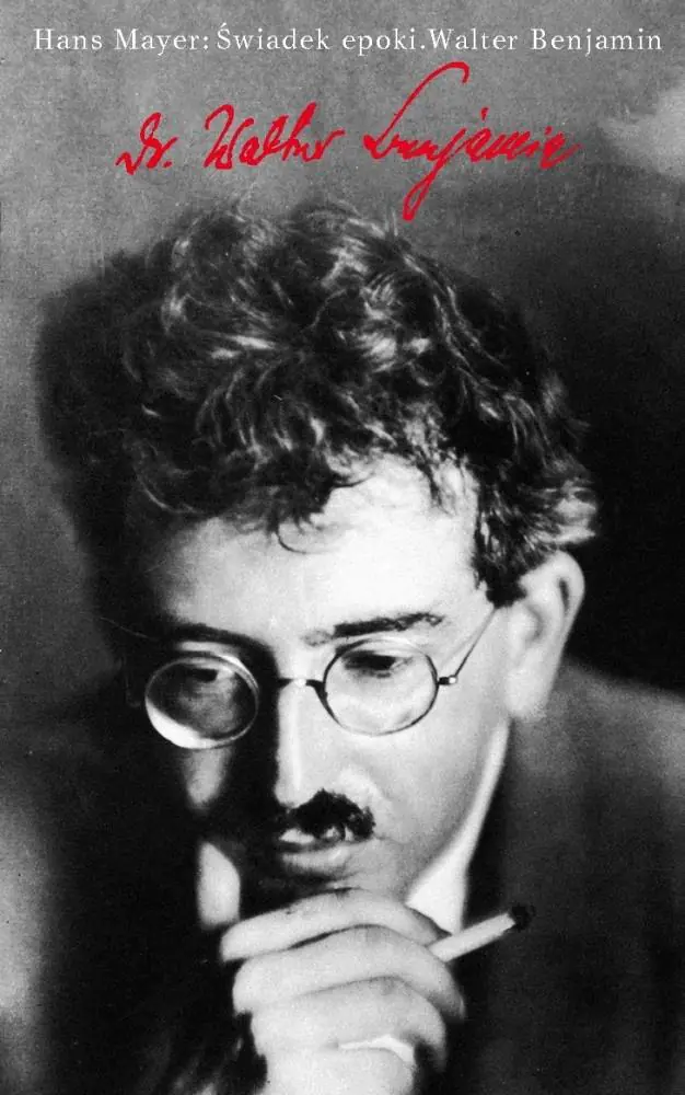Książka - Świadek epoki Walter Benjamin
