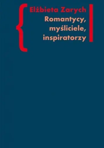 Książka - Romantycy, myśliciele, inspiratorzy