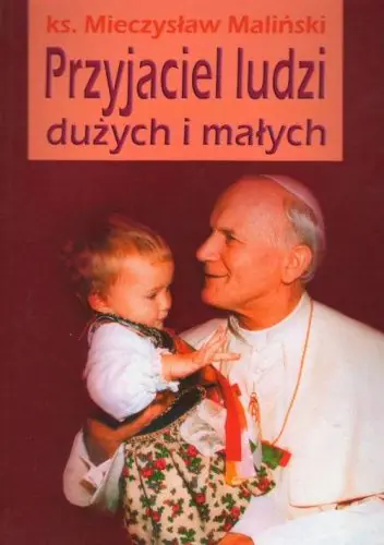 Książka - Przyjaciel ludzi dużych i małych