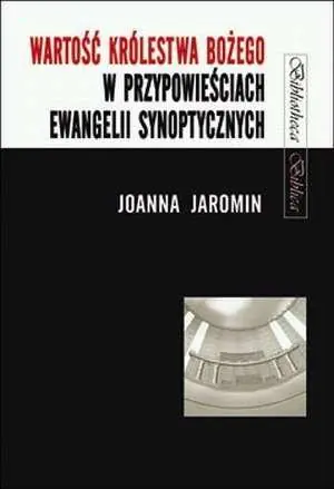 Książka - Wartość Królestwa Bożego w przypowieściach...