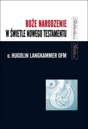 Książka - Boże Narodzenie w świetle Nowego Testamentu